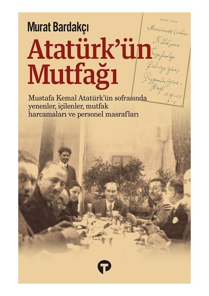 Atatürk’ün Mutfağı (Ciltli)
