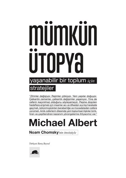 Mümkün Ütopya: Yaşanabilir Bir Toplum Için Stratejiler