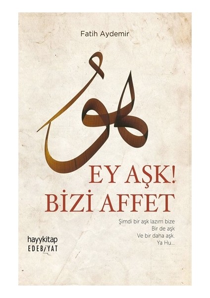 Ey Aşk! Bizi Affet