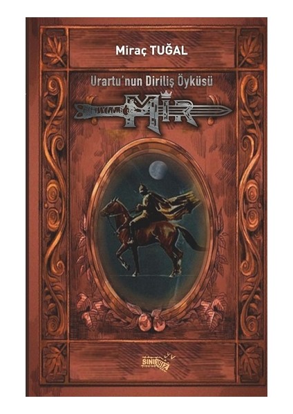 Mir - Urartu'nun Diriliş Öyküsü