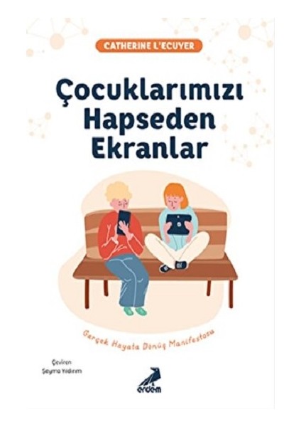 Çocuklarımızı Hapseden Ekranlar