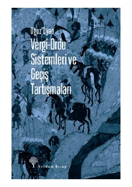 Vergi-Ordu Sistemleri ve Geçiş Tartışmaları