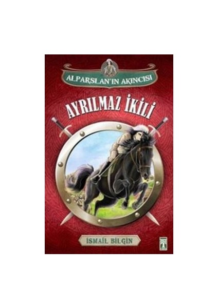 Alparslan'ın Akıncısı : Ayrılmaz Ikili