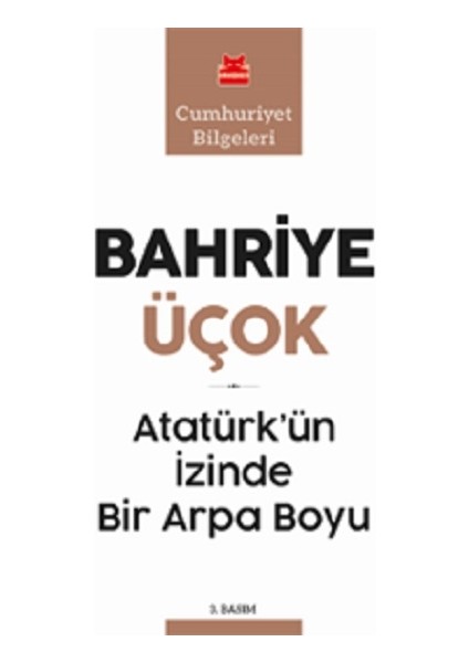 Atatürk'ün Izinde Bir Arpa Boyu