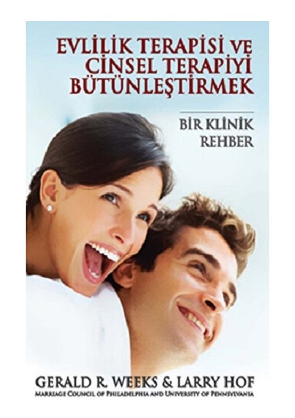 Evlilik Terapisi ve Cinsel Terapiyi Bütünleştirmek