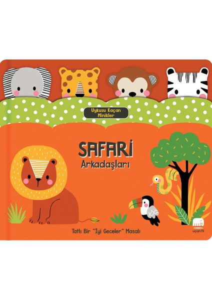 Uykusu Kaçan Minikler - Safari Arkadaşları