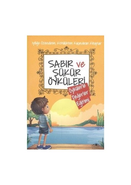 Sabır ve Şükür Öyküleri