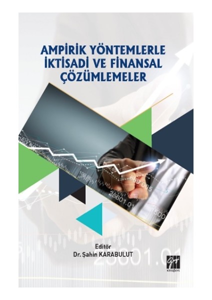 Ampirik Yöntemlerle Iktisadi ve Finansal Çözümlemeler