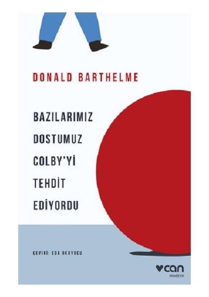 Bazılarımız Dostumuz Colby’yi Tehdit Ediyordu