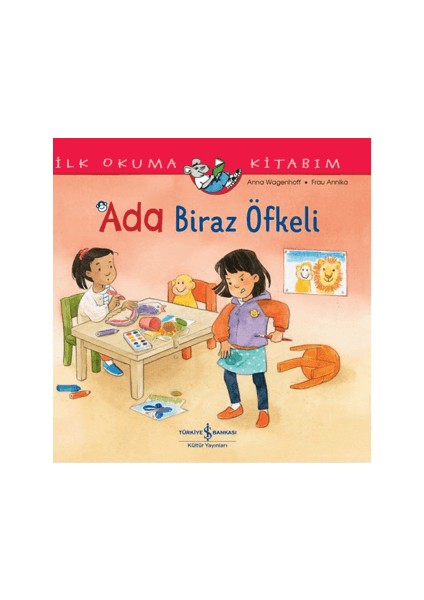 Ada Biraz Öfkeli - Ilk Okuma Kitabım