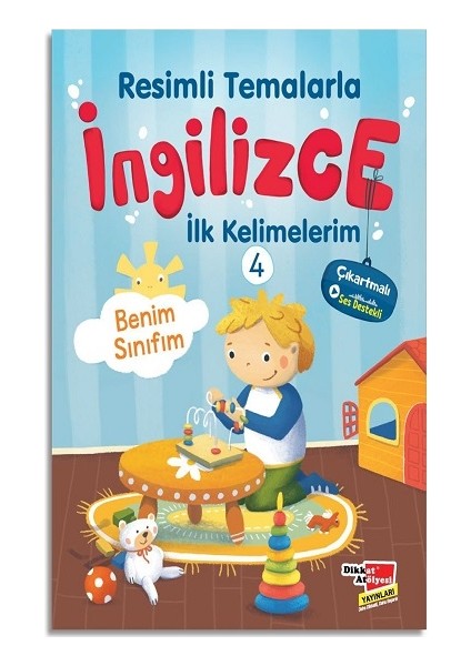 Resimli Temalarla Ingilizce Ilk Kelimelerim 4 - Benim Sınıfım
