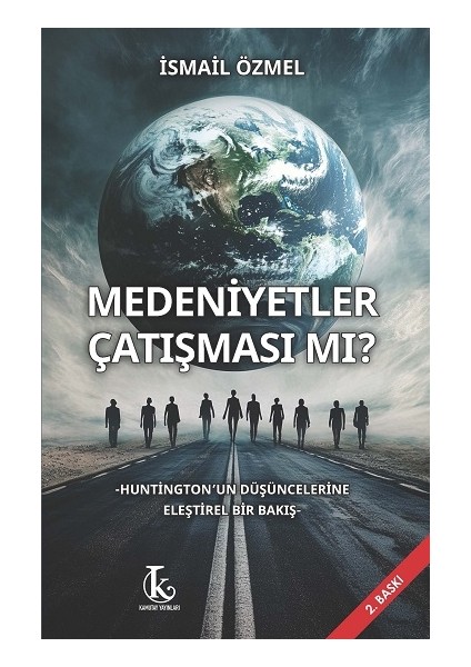 Medeniyetler Çatışması Mı?