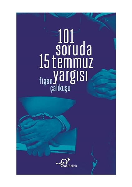 101 Soruda 15 Temmuz Yargısı
