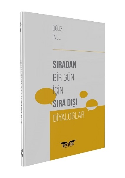 Sıradan Bir Gün Için Sıra Dışı Diyaloglar