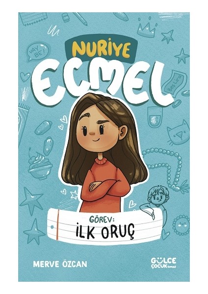 Görev: Ilk Oruç - Nuriye Ecmel