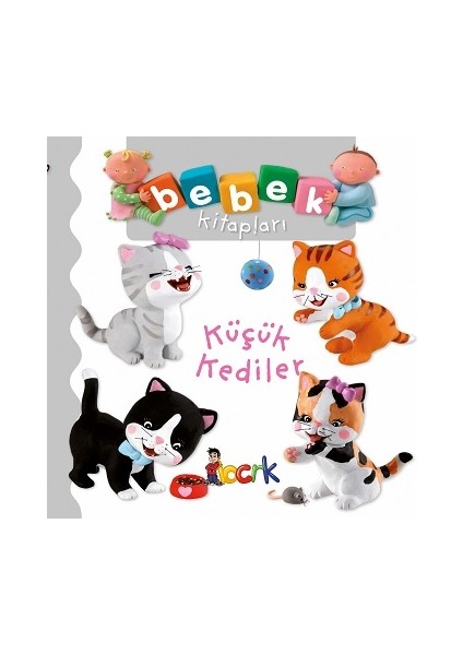 Küçük Kediler - Bebek Kitapları