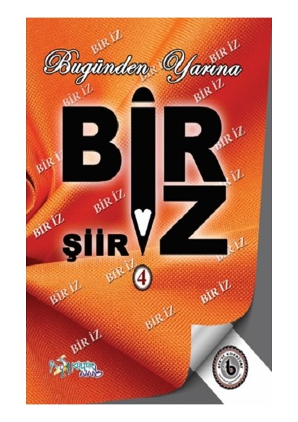 Bugünden Yarına Bir’iz 4