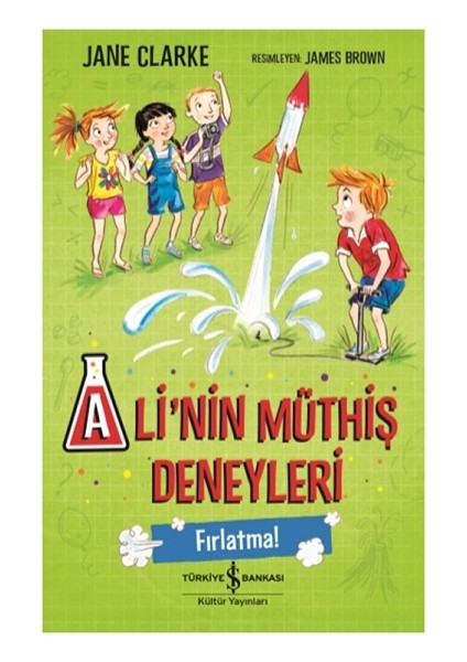 Ali’nin Müthiş Deneyleri - Fırlatma!