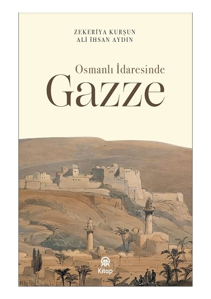 Osmanlı Idaresinde Gazze