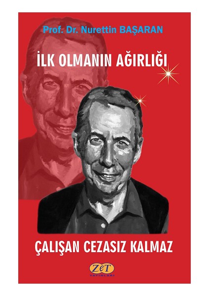 Ilk Olmanın Ağırlığı