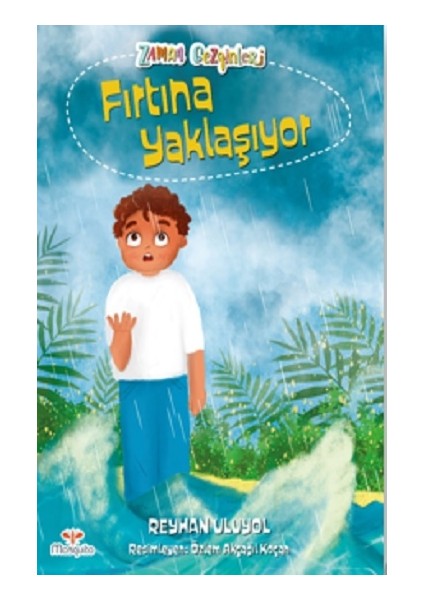 Zaman Gezginleri 3 – Fırtına Yaklaşıyor