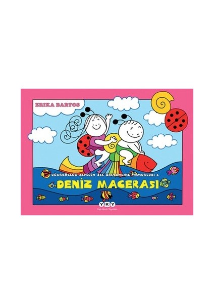 Uğurböceği Serisi 06 - Deniz Macerası 6