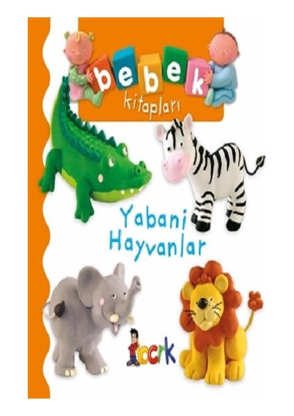 Yabani Hayvanlar Bebek Kitaplar Bıcırık Yayınları