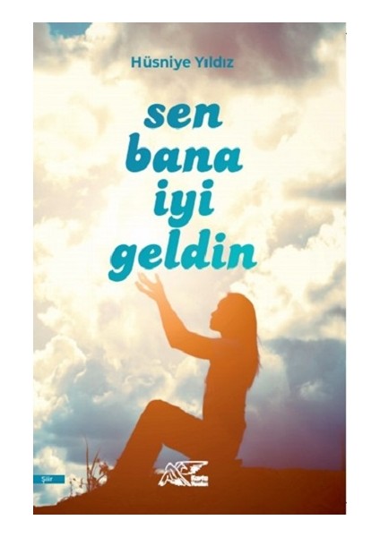 Sen Bana Iyi Geldin