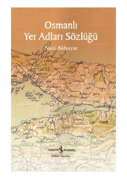 Osmanlı Yer Adları Sözlüğü (Fleksi Kapak)