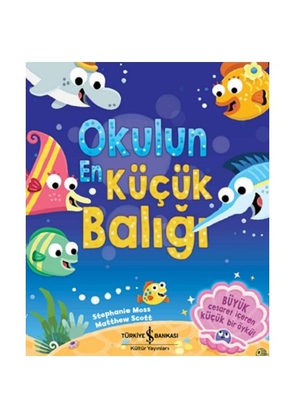 Okulun En Küçük Balığı
