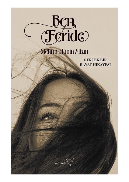 Ben, Feride