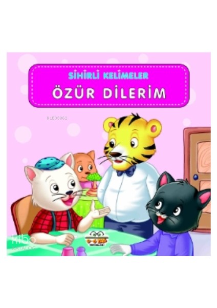 Sihirli Kelimeler - Özür Dilerim