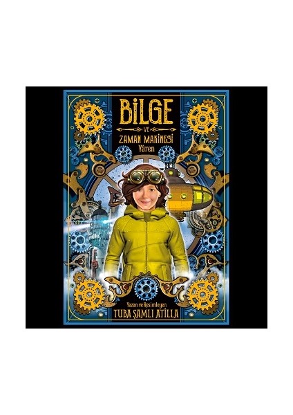 Bilge ve Zaman Makinesi 2. Kitap-Yâren