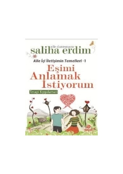 Aile Içi Iletişimin Temelleri - 1 / Eşimi Anlamak Istiyorum