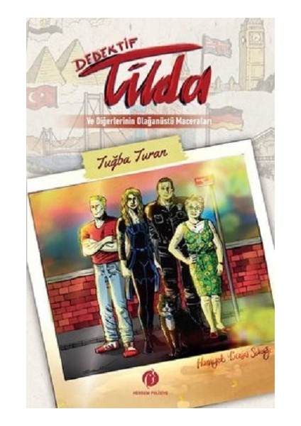 Dedektif Tilda ve Diğerlerinin Olağanüstü Maceraları
