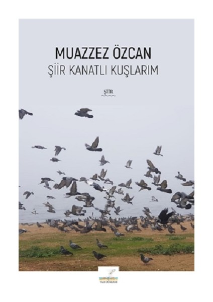 Şiir Kanatlı Kuşlarım