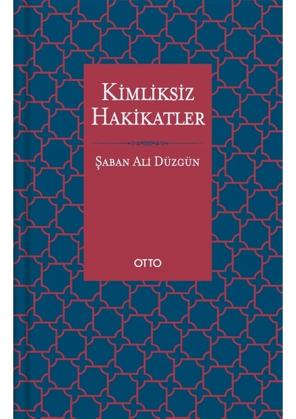 Kimliksiz Hakikatler