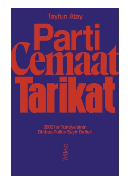 Parti, Cemaat, Tarikat