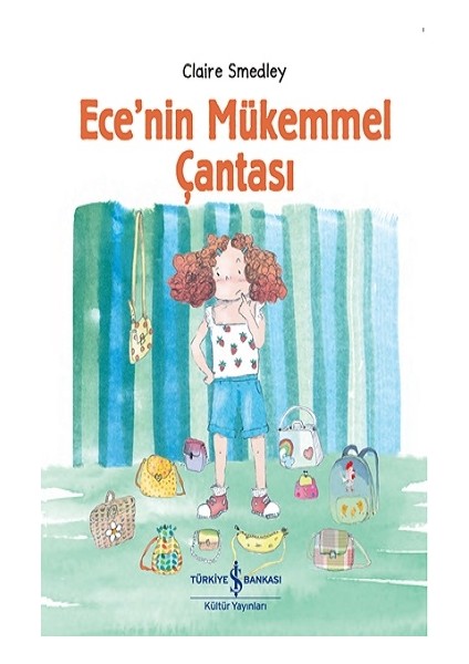 Ece’nin Mükemmel Çantası
