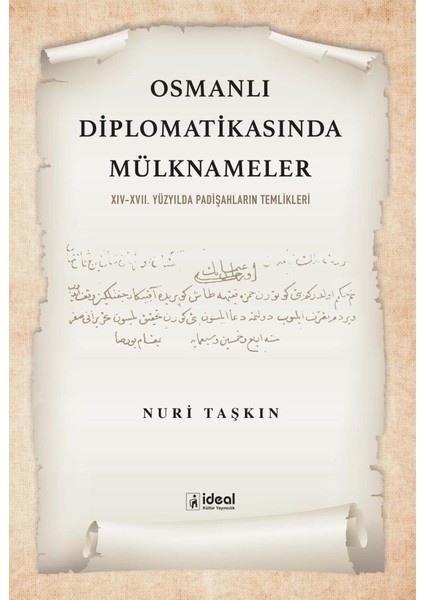 Osmanlı Diplomatikasında Mülknameler