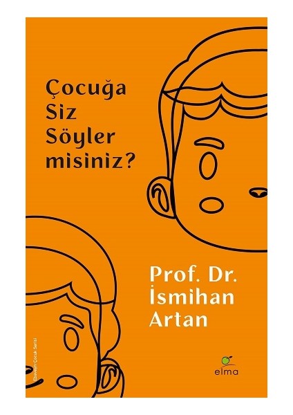 Çocuğa Siz Söyler Misiniz?