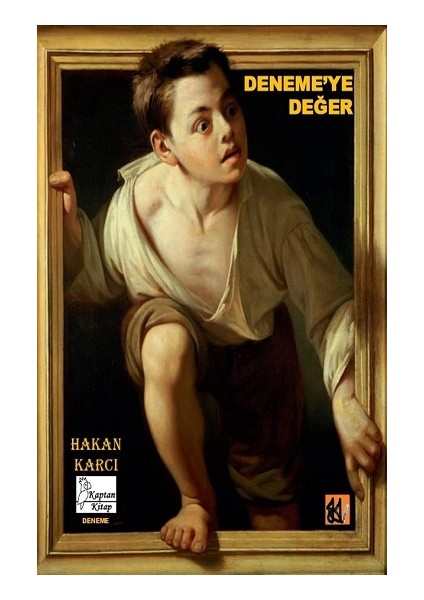 Deneme’ye Değer