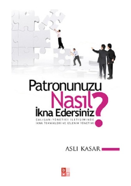 Patronunuzu Nasıl Ikna Edersiniz?