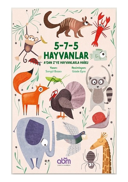 5-7-5 Hayvanlar A’dan Z’ye Hayvanlarla Haiku