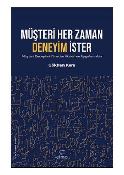 Müşteri Her Zaman Deneyim Ister