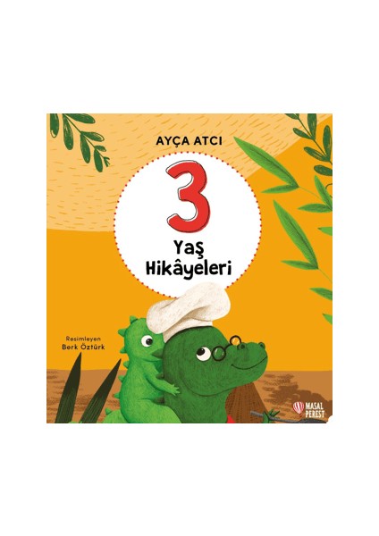 3 Yaş Hikayeleri