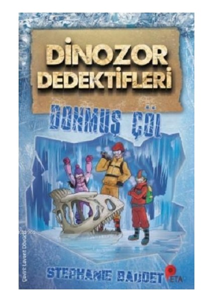 Dinozor Dedektifleri / Donmuş Çöl