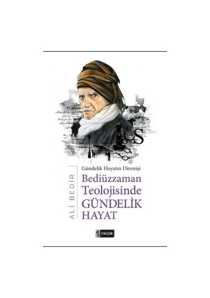 Bediüzzaman Teolojisinde Gündelik Hayat