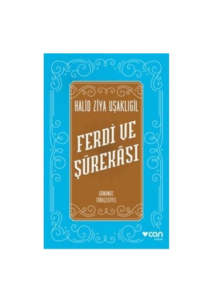 Ferdi ve Şürekası (Günümüz Türkçesiyle)