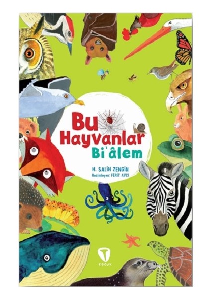 Bu Hayvanlar Bi’alem